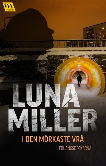 I den mörkaste vra - Luna Miller