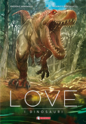 I dinosauri. Love
