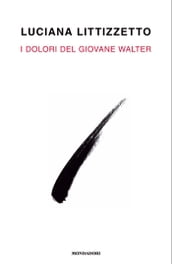 I dolori del giovane Walter