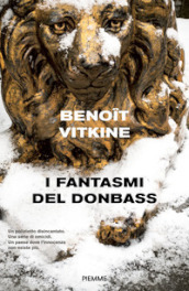 I fantasmi del Donbass