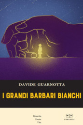 I grandi barbari bianchi