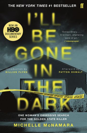 I'll Be Gone in the Dark - Michelle McNamara - Patton Oswalt
