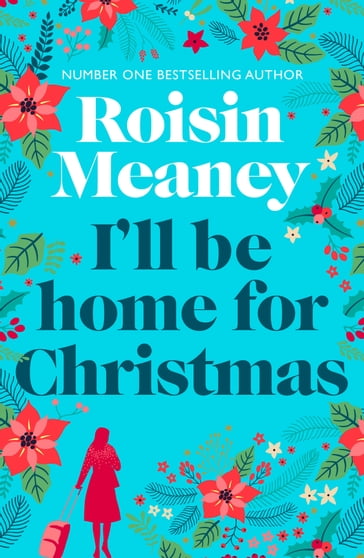 I'll Be Home for Christmas - Roisin Meaney