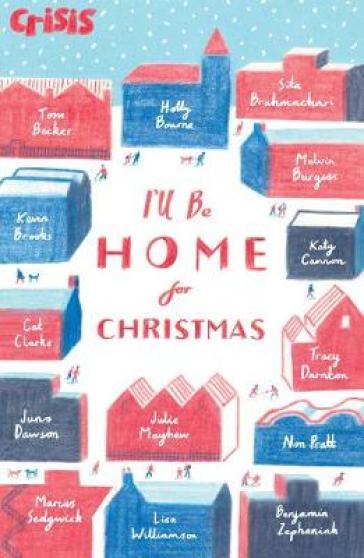 I'll Be Home for Christmas - Various Authors