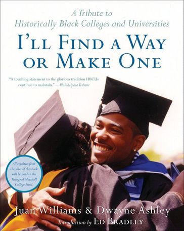 I'll Find a Way or Make One - Dwayne Ashley - Juan Williams