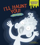 I ll Haunt You!