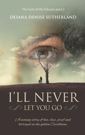 I ll Never Let You Go