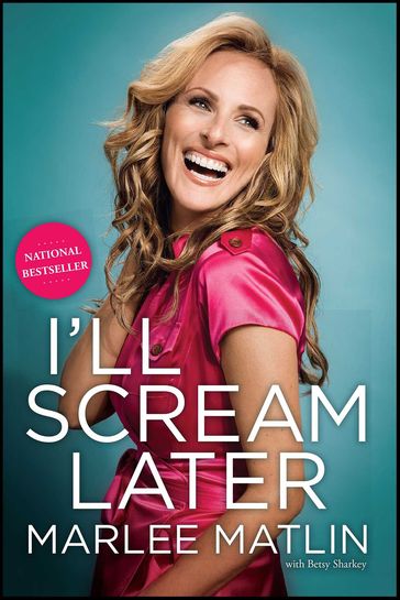 I'll Scream Later - Marlee Matlin - Betsy Sharkey