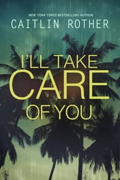 I ll Take Care of You