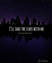 I ll Take The Stars With Me