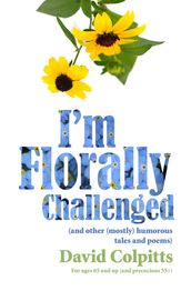 I m Florally Challenged