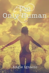 I m Only Human