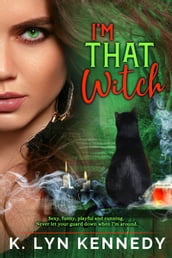 I m THAT Witch