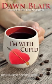 I m With Cupid