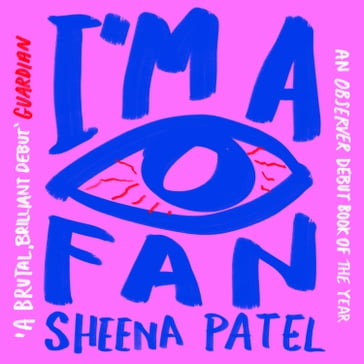 I'm a Fan - Sheena Patel