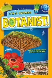 I m a Future Botanist!