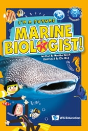 I m a Future Marine Biologist!