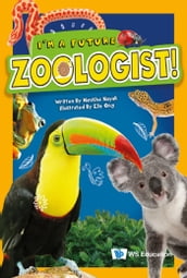 I m a Future Zoologist!