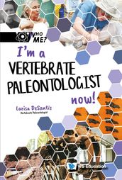 I m a Vertebrate Paleontologist Now!