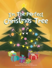 I m the Perfect Christmas Tree