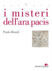 I misteri dell Ara Pacis