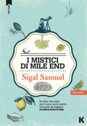 I mistici di Mile End