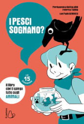 I pesci sognano? Le 15 domande