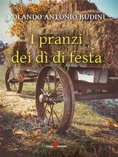 I pranzi dei dì di festa