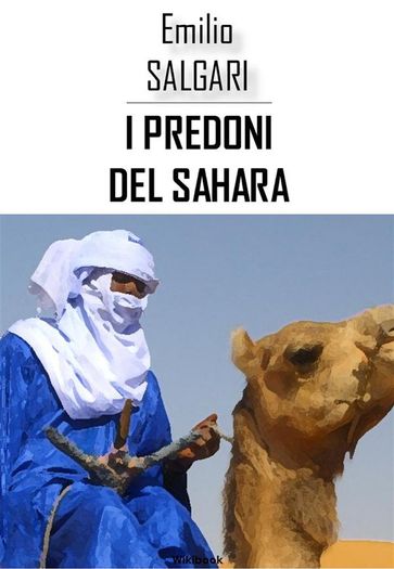 I predoni del Sahara - Emilio Salgari