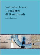 I quaderni di Rembrandt