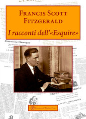 I racconti dell «esquire»