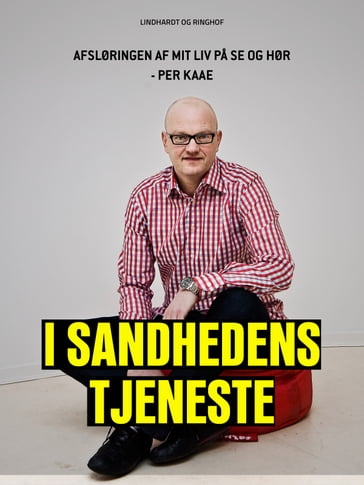 I sandhedens tjeneste - Peer Kaae