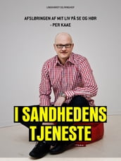 I sandhedens tjeneste