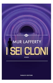 I sei cloni