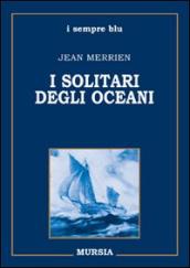 I solitari degli oceani