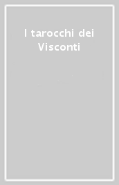 I tarocchi dei Visconti