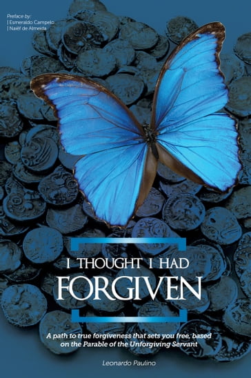 I thought I had forgiven - Leonardo Paulino