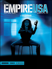 I traditori. Empire USA. 2.