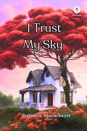 I trust my sky