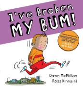 I ve Broken My Bum (PB)