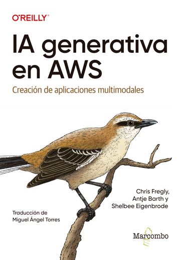 IA generativa en AWS - Chris Fregly - Antje Barth - Shelbee Eigenbrode