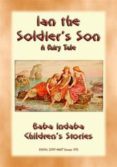 IAN THE SOLDIER S SON - A Tale from Scotland