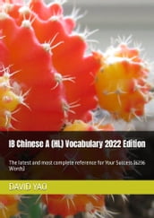 IB Chinese A (HL) Vocabulary 2022 Edition IBDP