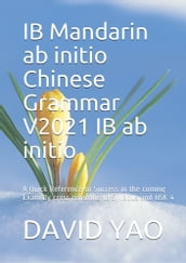IB Mandarin ab initio Chinese Grammar V2021 IB ab initio