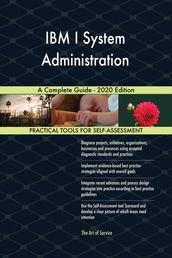 IBM I System Administration A Complete Guide - 2020 Edition