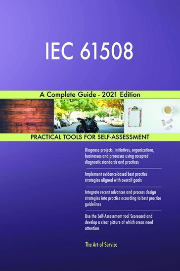 IEC 61508 A Complete Guide - 2021 Edition - Gerardus Blokdyk