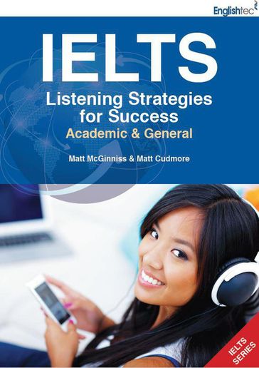 IELTS Listening Strategies for Success - Matt Cudmore - Matt McGinniss