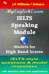 IELTS Speaking Module: Model Responses for High Band Scores