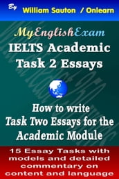 IELTS Task 2 Academic: How to Write Task Two Essays