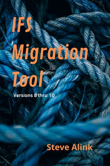 IFS Migration Tools - Steve Alink